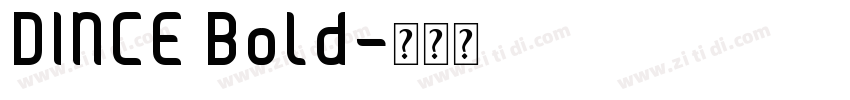 DINCE Bold字体转换